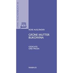 Gr�ne Mutter Bukowina: Ausgew�hlte Gedichte und Prosa