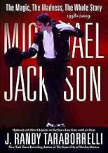 Michael Jackson: The Magic and the Madness the Whole Story, 1958 - 2009