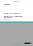 Produkt-Bild: Wie Wahrheit gef&uuml;hlt wird: Das "Wahrheitsgef&uuml;hl" als epistemisches Konfidenzgef&uuml;hl