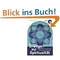 Irrwege zur Spiritualit�t: Den Traum der Erleuchtung l�sen