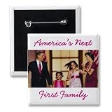 The Obamas: America's Next 1st Family Button