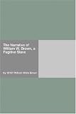 The Narrative of William W. Brown, a Fugitive Slave