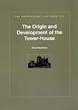 The origin and development of the tower-house