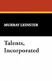 Talents, Incorporated