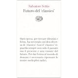 Futuro del �classico�di Salvatore Settis