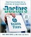 Books : By The Doctors (Author), Mariska van Aalst (Author) The Doctors 5-Minute Health Fixes: The Prescription for a Lifetime of Great Health [Hardcover]