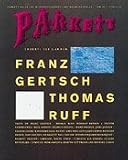 Parkett No. 28: Franz Gertsch & Thomas Ruff (Parkett Art Magazine, No 28, 1991)