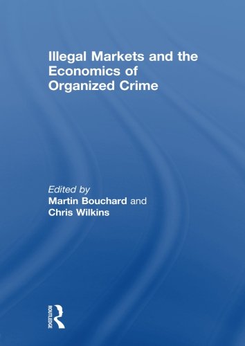 Illegal Markets and the Economics of Organized Crime