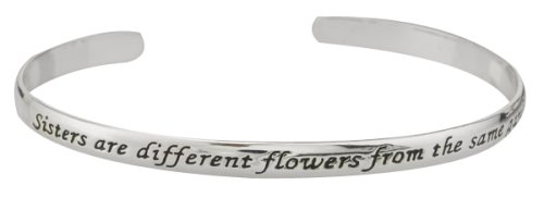 Sterling Silver “Sisters Are Different Flowers From The Same Garden” Cuff Bracelet