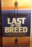 Last of the breed (The Louis L'Amour collection)