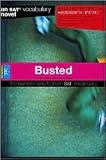 Busted: An SAT Vocabulary Novel