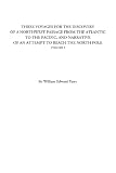 Three Voyages for the Discovery of a Northwest Passage from the Atlantic to the Pacific, and Narrative of an Attempt to Reach the North Pole, Volume I