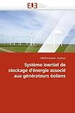 Systeme Inertiel de Stockage D'Energie Associe Aux Generateurs Eoliens Image du produit