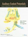 Auditory Evoked Potentials: Basic Principles and Clinical Application (Point (Lippincott Williams & Wilkins)) [Hardcover] [2006] 1 Ed. Robert Francis Burkard, Manuel Don, Jos J. Eggermont