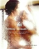 Produkt-Bild: 101 fantazji seksualnych. Inspirujacy przewodnik po pomyslowym i dzikim zyciu seksualnym