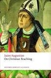 On Christian Teaching (Oxford World's Classics)