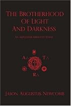 The Brotherhood of Light and Darkness