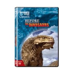 Before the Dinosaurs ~ Discovery Classics by 