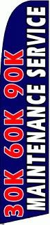 30K 60K 90K MAINTENANCE SERVICE Super Swooper Feather Flag