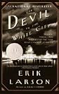 The Devil in the White City: Murder, Magic, and Madness at the Fair that Changed America [Paperback]