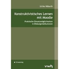 Konstruktivistisches Lernen mit Moodle
