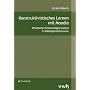 Konstruktivistisches Lernen mit Moodle: Praktische Einsatzm�glichkeiten in Bildungsinstitutionen