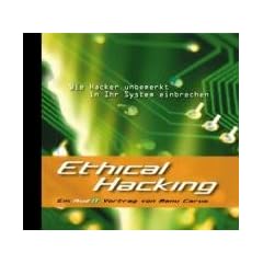 Ethical Hacking - CD . Ein AudIT Vortrag von Manu Carus