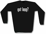 got long? Men's Sweat Shirt in 2 colors Small thru 3XL