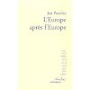 L'Europe apr�s l'Europe