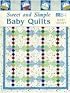 Sweet and Simple Baby Quilts