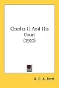 Charles II And His Court (1910)