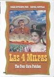 Las Cuatro Milpas (The Four Corn Patches)