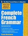Practice Makes Perfect Complete French Grammar (Practice Makes Perfect Series)