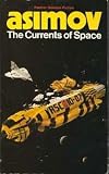 The Currents Of Space (Empire 3)