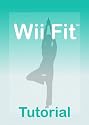 Wii Fit Tutorial - A Guide for your Wii Fit