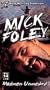 WWF: Mick Foley - Madman Unmasked [VHS]