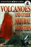 Eyewitness Readers: Volcanoes and Other Natural Disasters (Level 4, Grades 2-4)