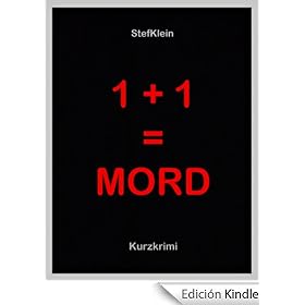 1 + 1 = MORD - Kurzkrimi