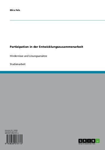 Partizipation in der Entwicklungszusammenarbeit: Hindernisse und Lösungsansätze (German Edition)