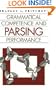 Grammatical Competence and Parsing Performance