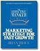 Marketing Strategy for Fast Growth (The Effective Manager)