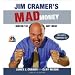 Jim Cramer's Mad Money (Abridged 6-CD Set); Watch TV, Get Rich (AUDIO CD/AUDIOBOOK)