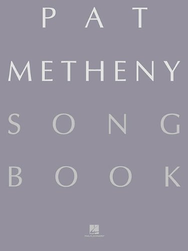 Pat Metheny Songbook: Lead Sheets