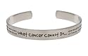 "What Cancer Cannot Do" Top Quality Stainless Steel Cuff Bracelet - This Cancer Bracelet is the perfect "Pink Ribbon" Inspirational Gift for a cancer survivor or somone fighting cancer! Promote Cancer Awareness! #1 Inspirational Jewelry for Breast Cancer! Adjustable - One size fits all! ~ Great Gift Idea - BEST SELLER!