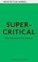 AA Words One: Supercritical: Peter Eisenman Meets Rem Koolhaas