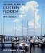 Cruising Guide to Eastern Florida: Sixth Edition (Cruising Guide Series)