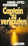 Produkt-Bild: Captain zu verkaufen - Ein heiterer Roman nach traurigen Tatsachen [Sonderausgabe - Textileinband]