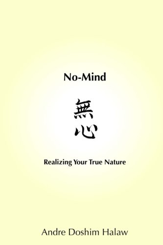 No-Mind: Realizing Your True Nature
