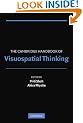 The Cambridge Handbook of Visuospatial Thinking (Cambridge Handbooks in Psychology)