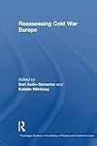 Reassessing Cold War Europe